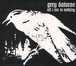 Grey Daturas : All I See Is Nothing Grey Daturas : All I See Is Nothing